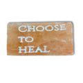 CHOOSE TO HEAL- Engraved Salt Tile