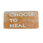 CHOOSE TO HEAL- Engraved Salt Tile